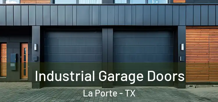  Industrial Garage Doors La Porte - TX