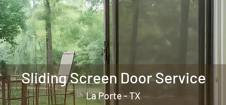 Sliding Screen Door Service La Porte - TX