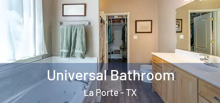 Universal Bathroom La Porte - TX